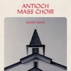 Antioch Mass Choir - Amazing Grace
