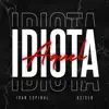 Stream & download AQUEL IDIOTA - Single