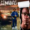 Comunas - Single album lyrics, reviews, download