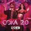 Coka 2.0 (From "Liger") - Single album lyrics, reviews, download