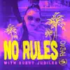 No Rules Radio presents Jubilee (DJ Mix) album lyrics, reviews, download