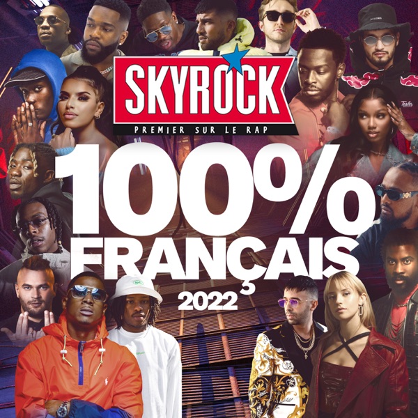Skyrock 100% français 2022 - Le classico organisé