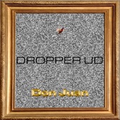 DROPPER UD artwork