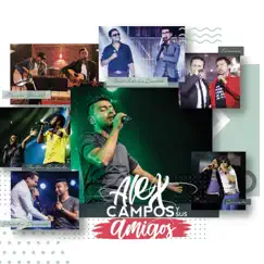 Alex Campos y Sus Amigos (En Vivo) by Alex Campos album reviews, ratings, credits
