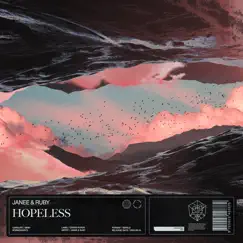 Hopeless - Single by Janee & Ruby album reviews, ratings, credits