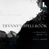 Stream & download Tiffany's Spellbook - EP