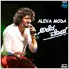 Stream & download Aleva Moda (From "Aleva Moda") - Single