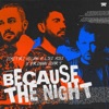 Because the Night - Single