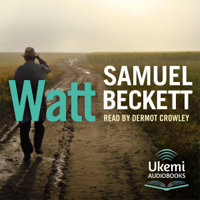 Samuel Beckett - Watt (Unabridged) artwork