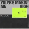 Stream & download You're Makin Me High - Single