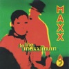 To the Maxximum, 1994