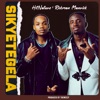 Hitnature - Sikyetegela (feat. Rickman Manrick)
