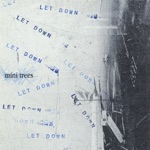Mini Trees - Let Down