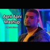 Apni Apni Mashup - Single