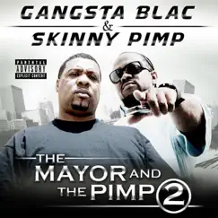 The Mayor and the Pimp 2 by Gangsta Blac & Skinny Pimp album reviews, ratings, credits