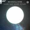 Same Sky Same Stars (feat. Plumb) - Single album lyrics, reviews, download