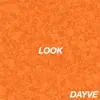 Look (feat. ProdByKyzer) - Single album lyrics, reviews, download