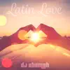 Latin Love - Single album lyrics, reviews, download