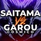 Saitama Vs. Garou Cósmico - Adlomusic lyrics