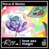 Love Sex Magic (Flava D Remix) - Single