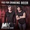 McAlister Kemp - Paid for Drinking Beer