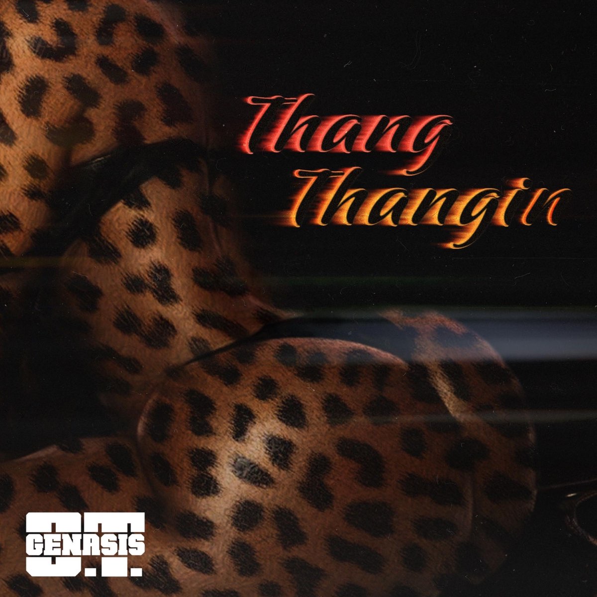 O.T. Genasis 的 专 辑(Thang Thangin - Single) .