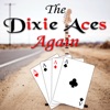 Dixie Aces Again, 2022