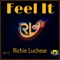 Feel It - Richie Luchese lyrics