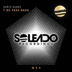 Y No Pasa Nada - Single by Dario Nuñez album reviews, ratings, credits