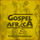 Gospel Africa - Praise and Worship Songs, Vol.1. - Verschiedene Interpreten