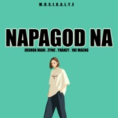 Napagod Na (feat. Joshua Mari, Zync, Yhanzy & 1NE Maeng) artwork