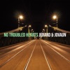 No Troubled Hearts - Single