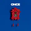 Once (Single Edit) - Single album lyrics, reviews, download