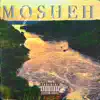 Mosheh - Single album lyrics, reviews, download
