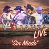 Alianza Live " Sin Miedo"