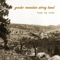 Town by Town - Yonder Mountain String Band