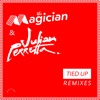 The Magician & Julian Perretta - Tied Up (offaiah Remix)