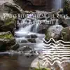 Moving River Around the Rocks with White Noise (Loopable) album lyrics, reviews, download