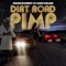 Dirt Road Pimp - Franklin Embry & Camo Collins lyrics