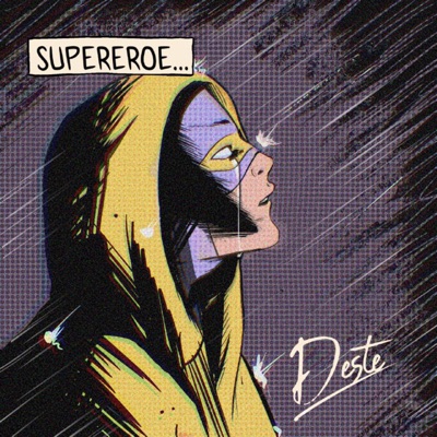 Supereroe - Deste