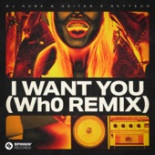 I Want You (Wh0’s Festival Remix) artwork