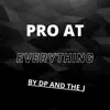 Stream & download Pro At Everything - Single