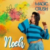 Magic Crush - Single