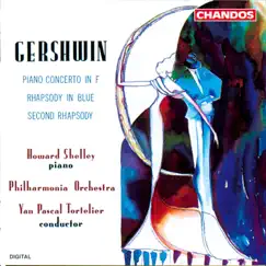 Gershwin: Rhapsody in Blue, Second Rhapsody & Piano Concerto in F Major by Yan Pascal Tortelier, Philharmonic Orchestra & Howard Shelley album reviews, ratings, credits