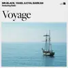 Voyage (Incl. Lister Remix) - EP album lyrics, reviews, download
