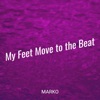 My Feet Move to the Beat - Single