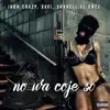 No Wa Coje 30 (feat. Shanell) - Single album lyrics, reviews, download