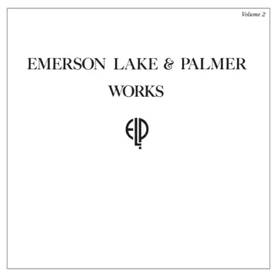 Works, Vol. 2 (Deluxe Edition) [2017 Remastered Version] - Emerson, Lake & Palmer
