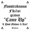 Flosstradamus, FKi1st & graves - Came Up (feat. Post Malone & Key!)