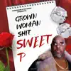 Grown Woman Shit - Single album lyrics, reviews, download